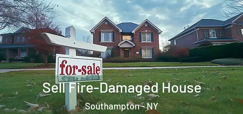  Sell Fire-Damaged House Southampton - NY