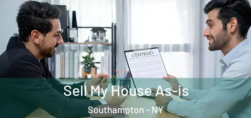 Sell My House As-is Southampton - NY