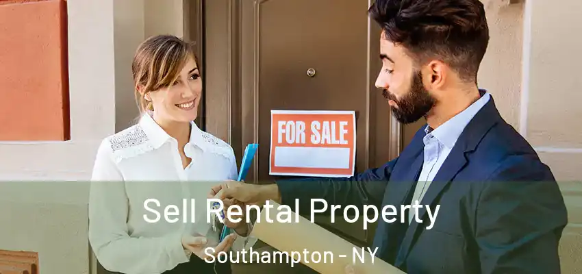 Sell Rental Property Southampton - NY